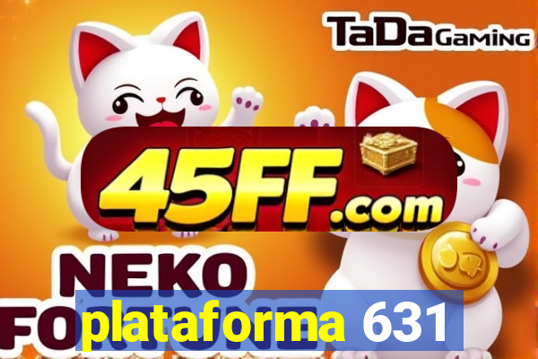 plataforma 631